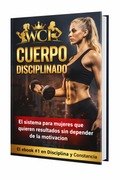 EBOOK + Acceso Comunidad Mensual — CUERPO DISCIPLINADO
